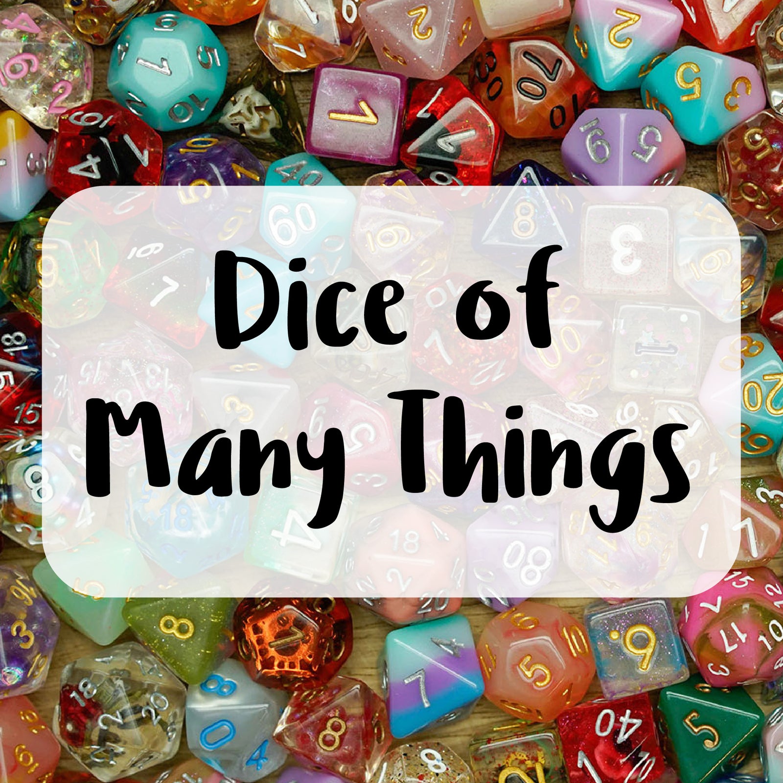 The Dice of Many Things | Premium Blind Bag of Random Dice - Dice Set - Luffleberry